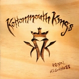 Kottonmouth Kings - Royal Highness