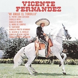 Vicente FernÃ¡ndez - Mi Amigo El Tordillo