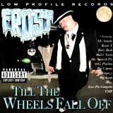 Frost - Till the Wheels Fall Off