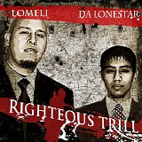 Lomeli & Lonestar - Righteous Trill