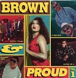 Various artists - Brown And Proud Vol 1