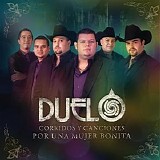 Duelo - Por Una Mujer Bonita: Corridos y Canciones