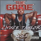 The Game - CHUCK TAYLOR PT 1