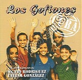 Los Gofiones - Cuba (colaboran Silvio RodrÃ­guez y Celina GonzÃ¡lez)