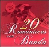 Various artists - 20 Romanticas Con Banda