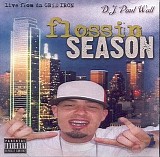 Dj Paul Wall - Flossin Season