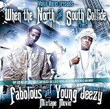 Fabolous & Young Jeezy - When The North And South Collide Pt.2