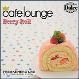 Various artists - Cafe Lounge Dolce Berry Roll