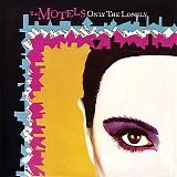 The Motels - Only The Lonely