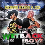 Chingo Bling & Ice - Los Wetback Boys