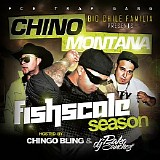 Chino Montana Chingo Bling and Dj Pako - Fishscale Season