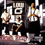 Low G - Varrio Slang