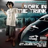 Various artists - Chingo Bling Presents Work in the Trunk