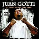 Juan Gotti - The Chronicles Of Juan Ramos