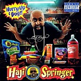 Haji Springer - Hurry Up & Buy!!