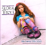 Gloria Trevi - Me Siento Tan Sola