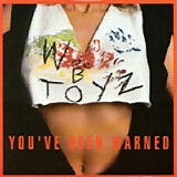 Wee B Toyz - You've Been Warned