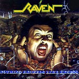 Raven - Nothing Exceeds Like Excess