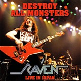 Raven - Destroy All Monsters