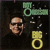 Orbison, Roy - Big 'O'