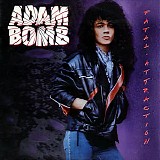 Adam Bomb - Fatal Attraction