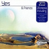 Yes - Yes & Friends (Platinum Collection)