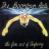 The Boomtown Rats - The Fine Art Of Surfacing