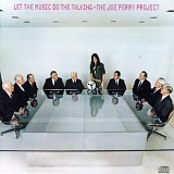 The Joe Perry Project - Let The Music Do The Talking