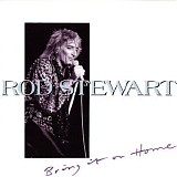 Rod Stewart - Bring It On Home