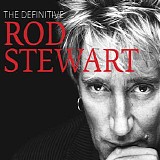 Rod Stewart - The Definitive Rod Stewart