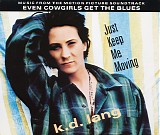 k.d. lang - Just Keep Me Moving