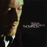 Teddy Thompson - Bella