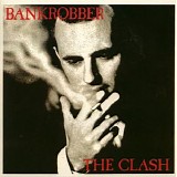 The Clash - The Singles (11-Bankrobber)