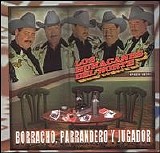 Los Huracanes Del Norte - Borracho, Parrandero Y Jugador