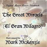 Mark McKenzie - The Great Miracle