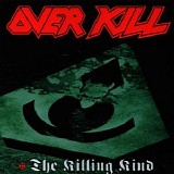 Overkill - The Killing Kind