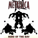 Metallica - Hero Of The Day