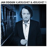 Jan Eggum - KjÃ¦rlighet&Ã¦rlighet 1