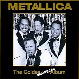 Metallica - The Golden Unplugged Album