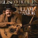 Eliseo Robles - La Llama Del Amor