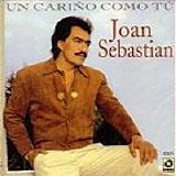 Joan Sebastian - Un CariÃ±o Como TÃº