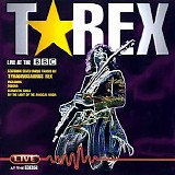 T-Rex - Live at the BBC 1970-71