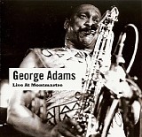 George Adams - Live At Montmartre