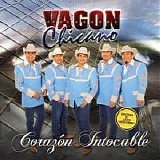 Vagon Chicano - Corazon Intocable