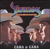 Los Tiranos Del Norte - Cara A Cara