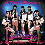 Los Rieleros Del Norte - A toda Maquina