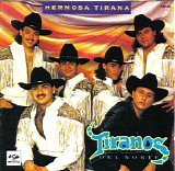 Los Tiranos del Norte - Hermosa Tirana