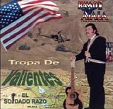 Ramon Ayala - Tropa De Valientes