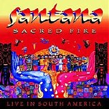 Santana - Sacred Fire: Live in South America