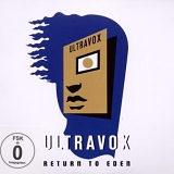 Ultravox - Return To Eden